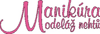 MANIKÚRA MODELÁŽ NEHTŮ 