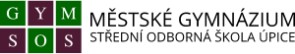 MĚSTSKÉ GYMNÁZIUM A SOŠ Úpice 