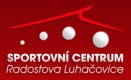 Sportovní centrum Radostova Luhačovice 