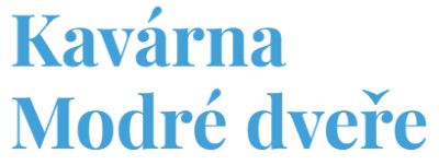 KAVÁRNA MODRÉ DVEŘE 