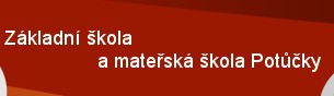 ZŠ A MŠ Potůčky 