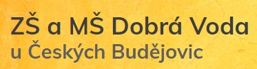 ZŠ A MŠ Dobrá Voda u Českých Budějovic 