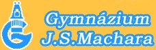 GYMNÁZIUM J.S.MACHARA 