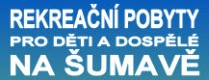 DĚTSKÉ TÁBORY NA ŠUMAVĚ OŘÍŠEK 