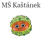 MŠ KAŠTÁNEK 