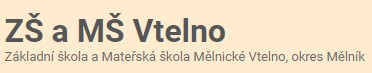 ZŠ A MŠ Mělnické Vtelno 