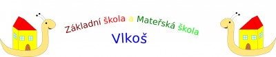 ZŠ A MŠ Vlkoš 