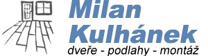KULHÁNEK MILAN-DVEŘE-PODLAHY 