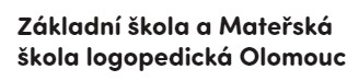 ZŠ A MŠ LOGOPEDICKÁ Olomouc 
