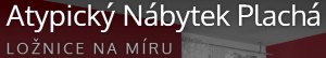 ATYPICKÝ NÁBYTEK PLACHÁ 