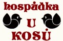 HOSPŮDKA U KOSŮ 