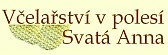 VČELAŘSTVÍ V POLESÍ SVATÁ ANNA 