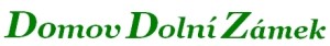 DOMOV DOLNÍ ZÁMEK 