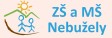ZŠ A MŠ Nebužely 