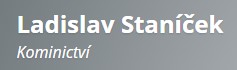 KOMINICTVÍ-STANÍČEK LADISLAV 