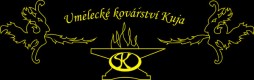 UMĚLECKÉ KOVÁŘSTVÍ KUJA 