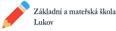 ZŠ A MŠ Lukov 