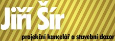 ŠÍR JIŘÍ Ing.-PROJEKCE A STAVEBNÍ DOZOR 