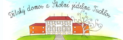 DĚTSKÝ DOMOV A ŠKOLNÍ JÍDELNA Tuchlov 