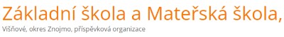 ZŠ A MŠ Višňové 