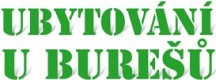 UBYTOVÁNÍ U BUREŠŮ 