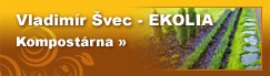 ŠVEC VLADIMÍR-KOMPOSTÁRNA-PRODEJ KOMPOSTU A SUBSTRÁTŮ 
