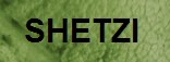SHETZI 