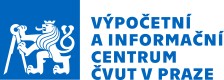 ČESKÉ VYSOKÉ UČENÍ TECHNICKÉ V PRAZE-VÝPOČETNÍ A INFORMAČNÍ CENTRUM 