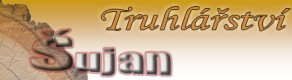 ŠUJAN OLDŘICH-TRUHLÁŘSTVÍ 