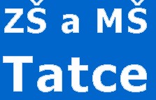 ZŠ A MŠ Tatce 