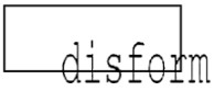 DISFORM