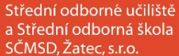 SOU A SOŠ SČMSD, Žatec 