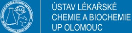 UNIVERZITA PALACKÉHO V OLOMOUCI-ÚSTAV LÉKAŘSKÉ CHEMIE A BIOLOGIE 