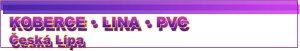 BAŤKO JIŘÍ-KOBERCE A PVC ČESKÁ LÍPA 