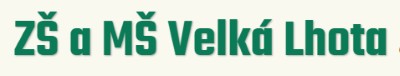 ZŠ A MŠ Velká Lhota 