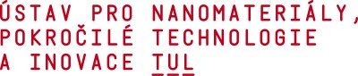 TECHNICKÁ UNIVERZITA V LIBERCI-ÚSTAV PRO NANOMATERIÁLY, POKROČILÉ TECHNOLOGIE A INOVACE 