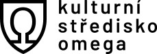 KULTURNÍ STŘEDISKO OMEGA 