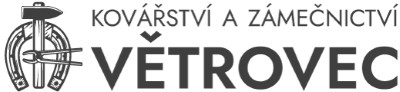 VĚTROVEC PETR-KOVÁŘSTVÍ, ZÁMEČNICTVÍ 