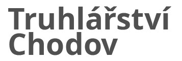 TRUHLÁŘSTVÍ CHODOV