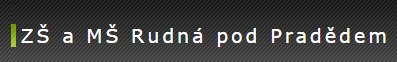 ZŠ A MŠ Rudná pod Pradědem 