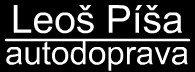 PÍŠA LEOŠ-AUTODOPRAVA 