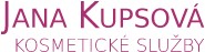 KUPSOVÁ JANA-KOSMETICKÉ SLUŽBY 