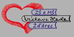 ZŠ A MŠ VÁCLAVA HAVLA Žďárec 