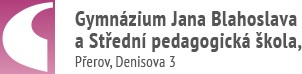 GYMNÁZIUM JANA BLAHOSLAVA A SŠ PEDAGOGICKÁ 