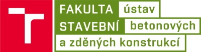 VYSOKÉ UČENÍ TECHNICKÉ V BRNĚ-ÚSTAV BETONOVÝCH A ZDĚNÝCH KONSTRUKCÍ 