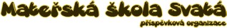 MŠ Svatá 