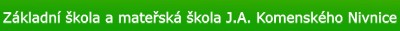 ZŠ A MŠ J.A. KOMENSKÉHO Nivnice 
