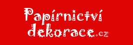PAPÍRNICTVÍ DEKORACE 