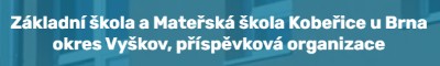 ZŠ A MŠ Kobeřice u Brna 