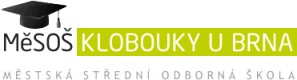 MĚSTSKÁ SOŠ Klobouky u Brna 